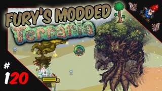 Fury's Modded Terraria | 120 - The Ent is Nigh