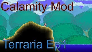 [Terraria] - Calamity Mod, Ep 1 - The Journey Begins