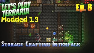 Let's Play Modded Terraria 1.3 Ep. 8 - Storage Crafting Interface