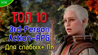 ТОП 10 лучших ACTION RPG для СЛАБЫХ ПК