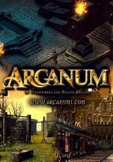 Arcanum: Of Steamworks and Magick Obscura